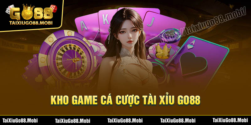 Khám phá kho game cá cược chất lượng tại Tài Xỉu Go88